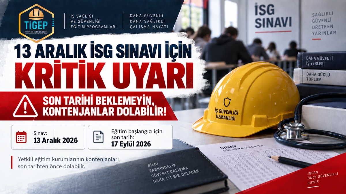 TİGEP'ten 13 Aralık İSG Sınavı İçin Kritik Uyarı: Son Tarihi Beklemeyin, Kontenjanlar Dolabilir!